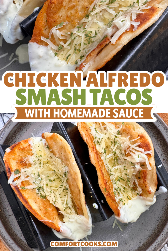 Chicken Alfredo Smash Tacos Pin with text overlay